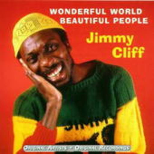 Jimmy Cliff – Wonderful World Beautiful People