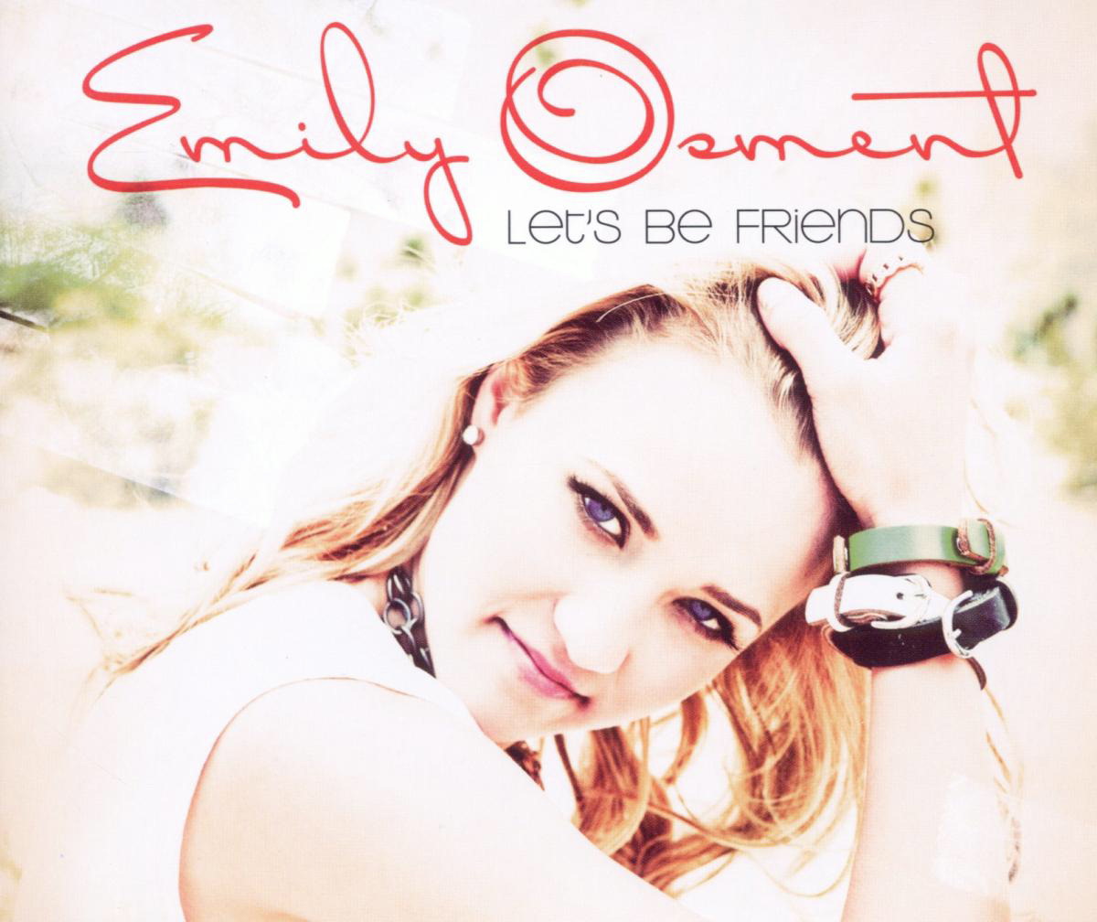 Emily Osment – Let's Be Friends
