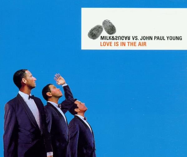 Milk & Sugar vs. John Paul Young feat. Jack Flash – Love Is In The Air