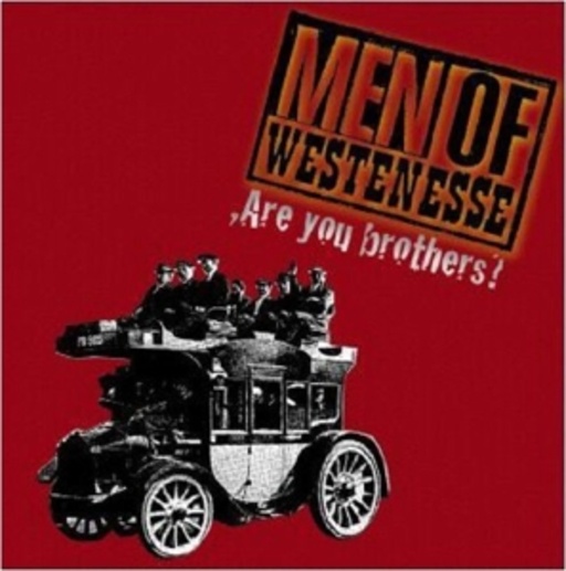 Men Of Westenesse – Are You Brothers?