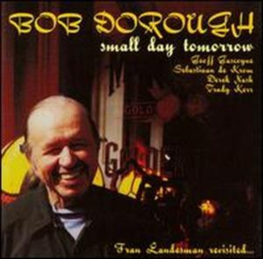 Bob Dorough – Small Day Tomorrow