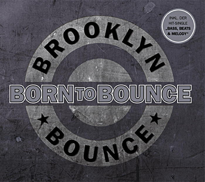 Brooklyn Bounce – Born To Bounce