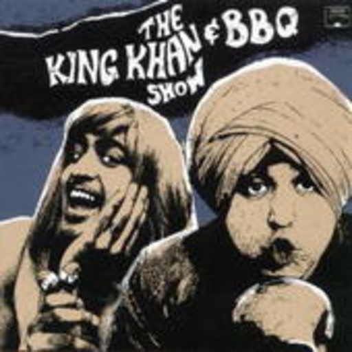 King Khan & BBQ – What's For Dinner?