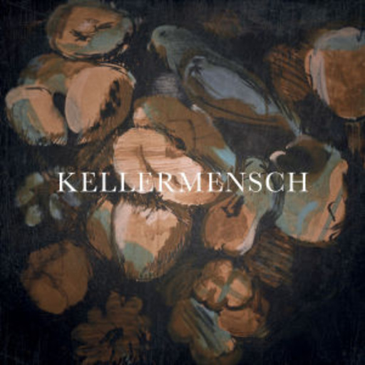 Kellermensch – Kellermensch
