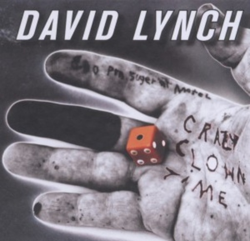 David Lynch – Crazy Clown Time