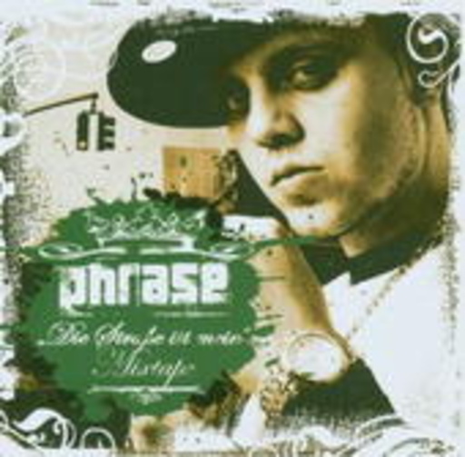 Phrase – Die Strasse ist mein