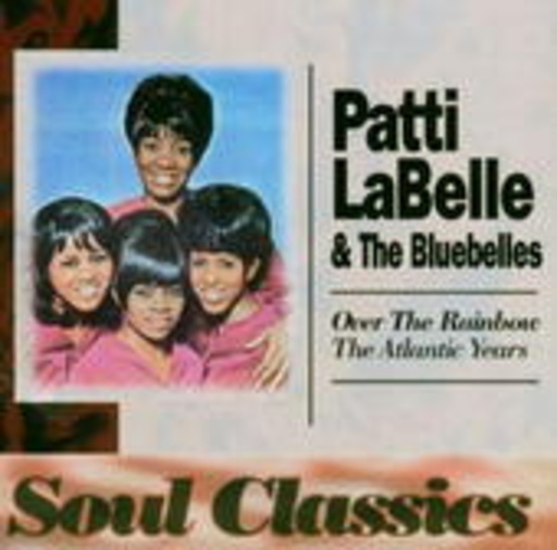 Patti LaBelle & The Bluebelles – Over The Rainbow
