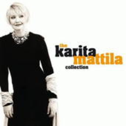 Karita Mattila – The Karita Mattila Collection