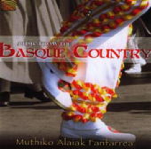 Muthiko Alaiak Fanfarrea – Music From The Basque Country