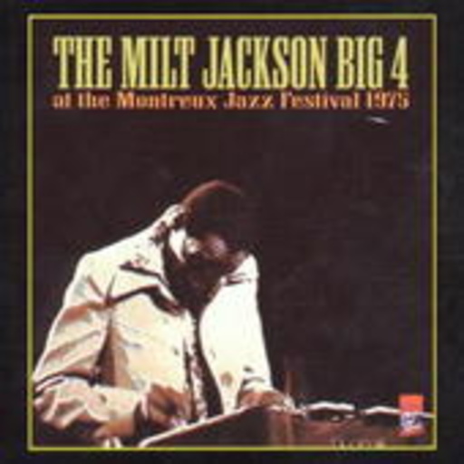 The Milt Jackson Big 4 – At The Montreux Jazz Festival 1975