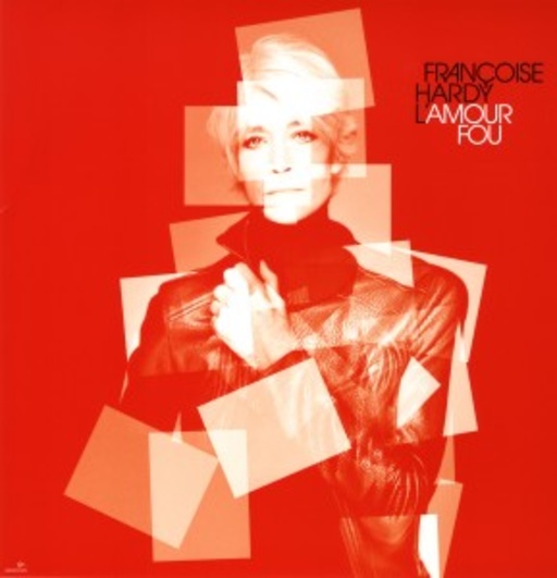 Françoise Hardy – L' Amour Fou