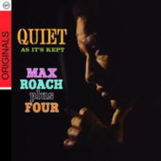 Max Roach – Quiet As It's Kept (Verve Originals)