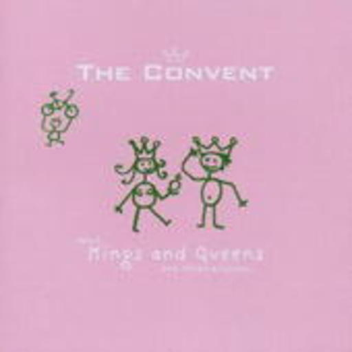 The Convent – About Kings And Queens And Stolen Bicycles