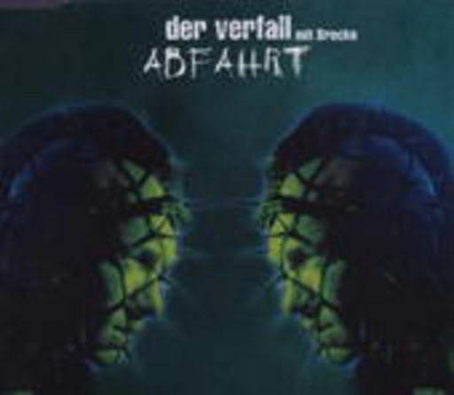 Der Verfall – Abfahrt