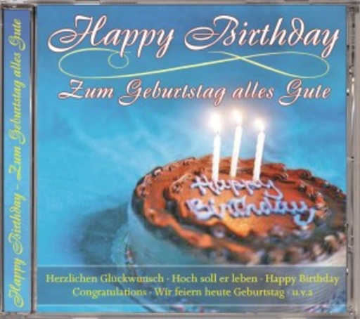 Diverse – Happy Birthday - Zum Geburtstag alles Gute