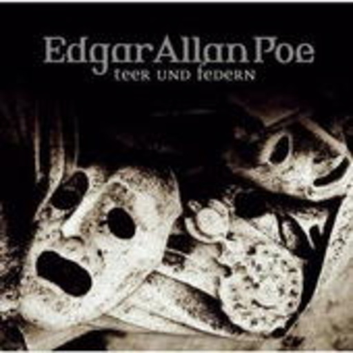 Ulrich Pleitgen/Iris Berben – Edgar Allan Poe (31) - Teer und Federn