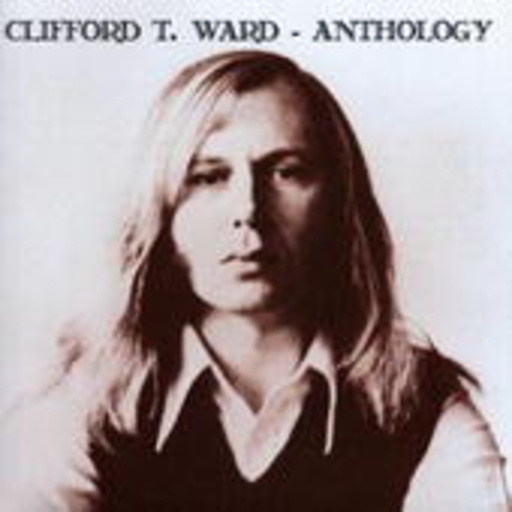 Clifford T. Ward – The Anthology