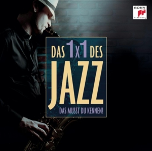 Diverse – Das Jazz-Einmaleins - Das musst du kennen!