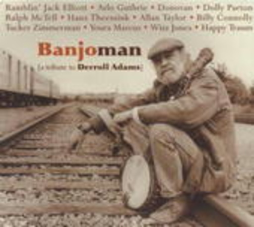 Banjoman – A Tribute To Derroll Adams