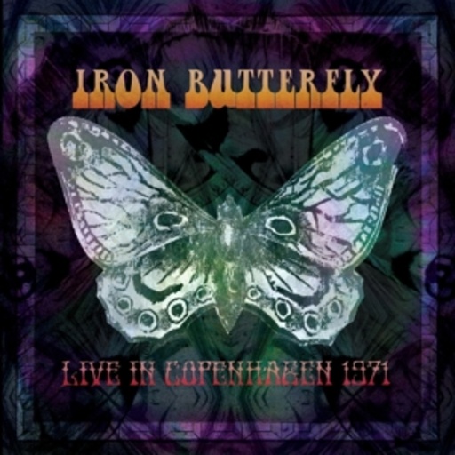 Iron Butterfly – Live In Copenhagen 1971