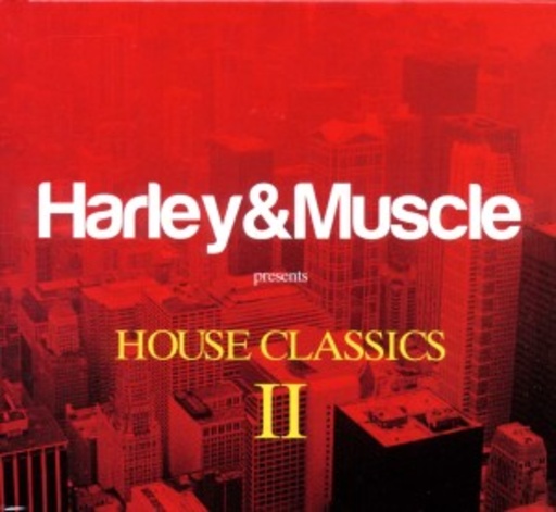 Diverse – Harley & Muscle Presents House Classics II