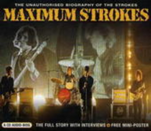 The Strokes – Maximum Strokes