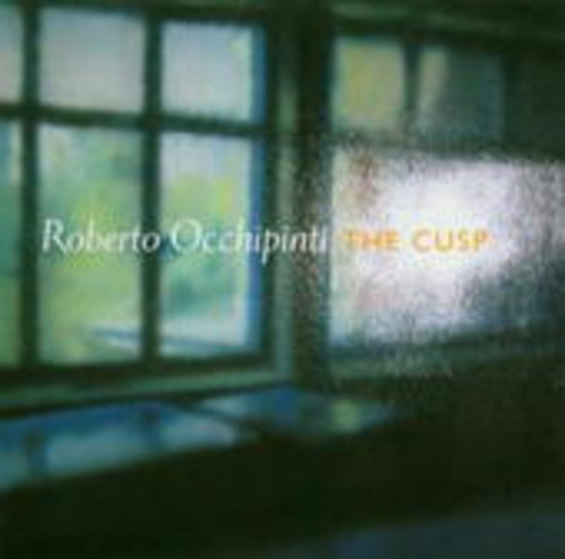 Roberto Occhipinti – Cusp