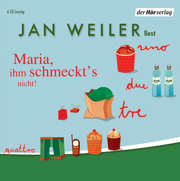 Jan Weiler – Maria, ihm schmeckt's nicht (Vollständige Lesung)