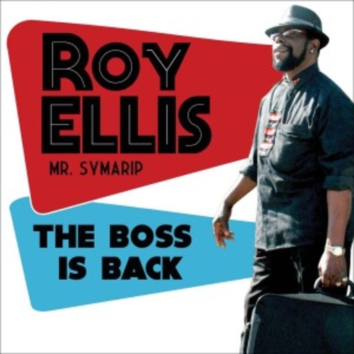 Roy Ellis – The Boss Is Back