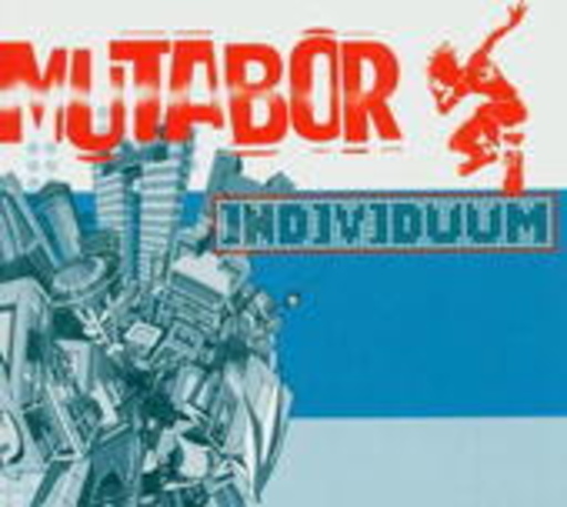 Mutabor – Individuum