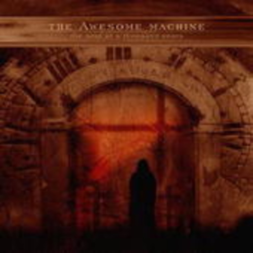 The Awesome Machine – The Soul Of A Thousand Years