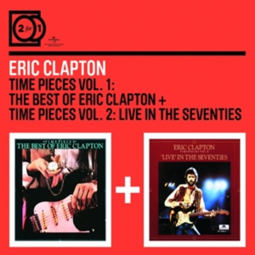 Eric Clapton – Time Pieces Vol. 1/Time Pieces Vol. 2