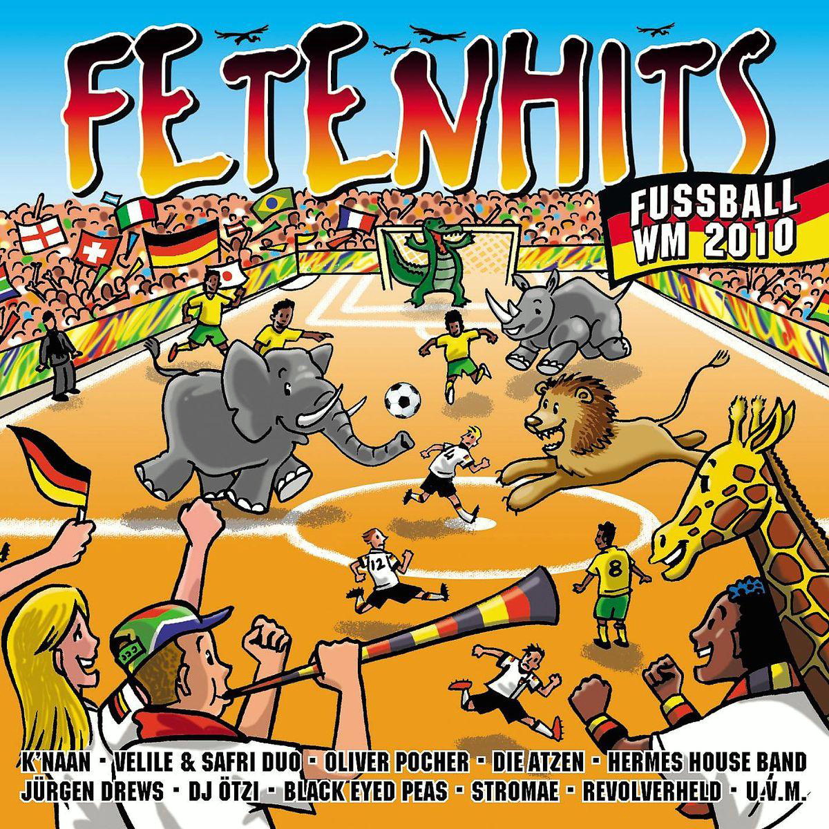 Fetenhits – Fußball WM 2010