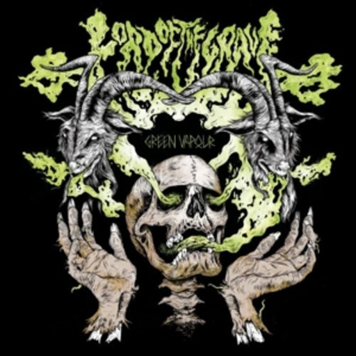 Lord Of The Grave – Green Vapour