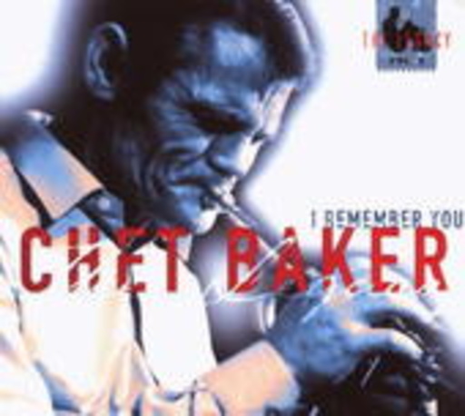 Chet Baker – Remember You (The Legacy Vol. 2)