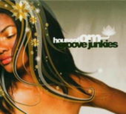 Groove Junkies – House Of OM