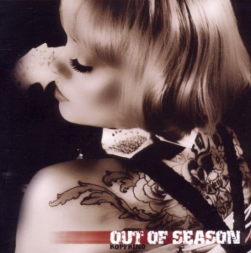 Out Of Season – Kopfkino