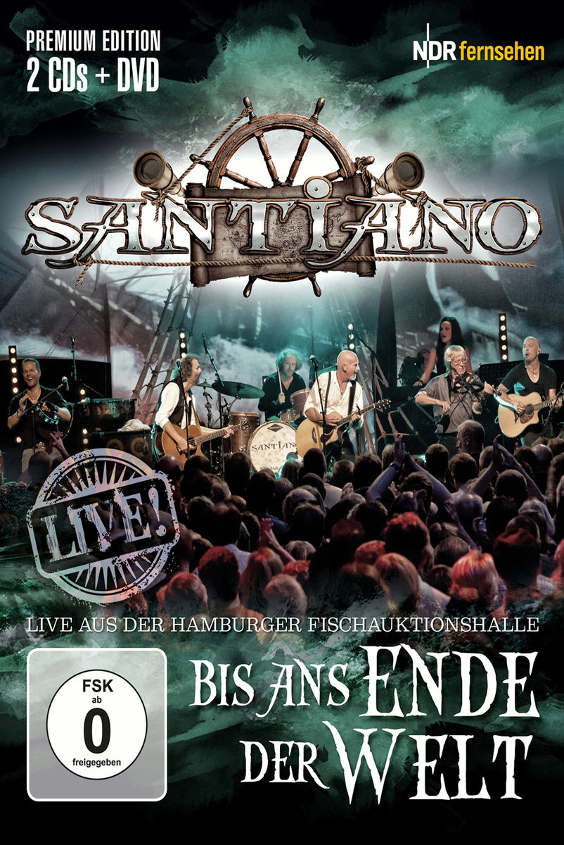 Santiano – Bis ans Ende der Welt - Live
