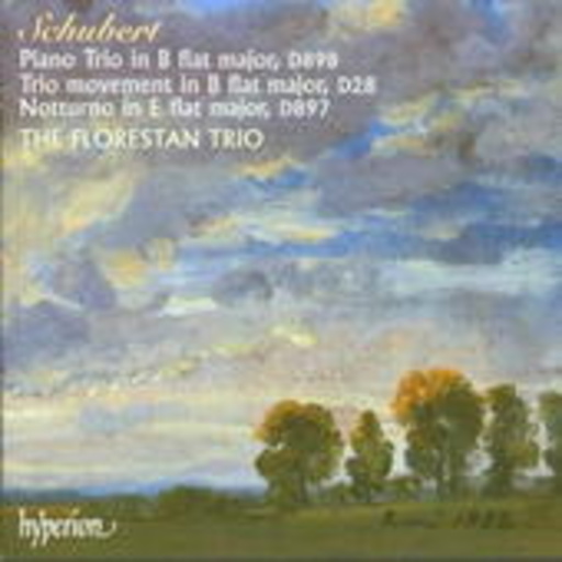 The Florestan Trio – Klaviertrio D898/Klaviertrio D28/Nocturne D897
