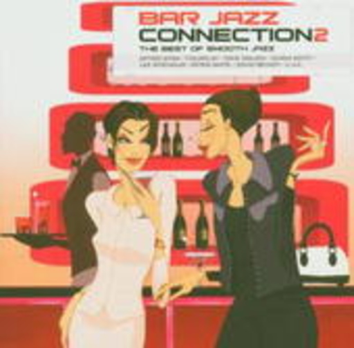 Diverse – Bar Jazz Connection 2 - The Best Of Smooth Jazz