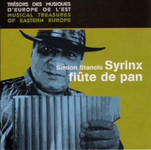 Simion 'Syrinx' Stanciu – Flute De Pan