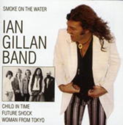 Ian Gillan Band – Smoke On The Water