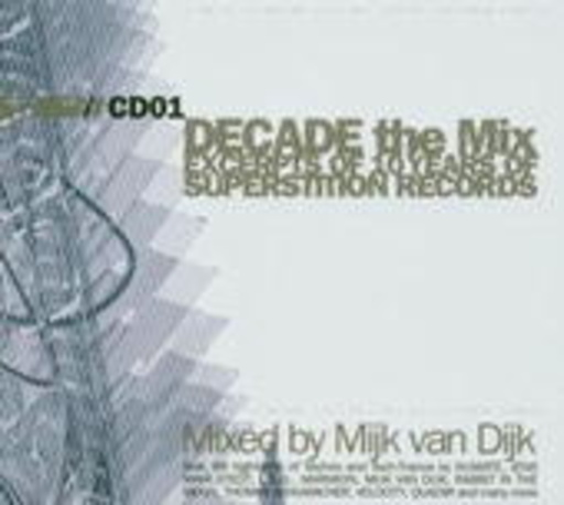 Decade The Mix – Excerpts Of 10 Years Of Superstition Records (Mijk van Dijk)