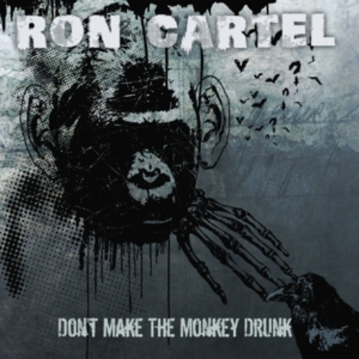 Ron Cartel – Don't Make The Monkey Drunk