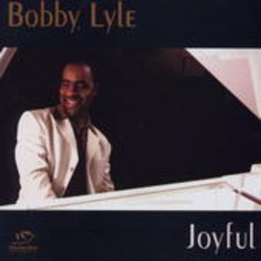 Bobby Lyle – Joyful