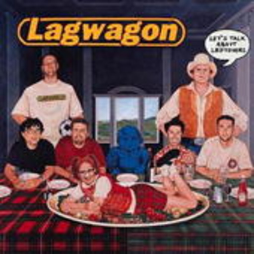Lagwagon – Lets Talk About Leftovers