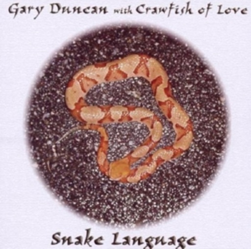 Duncan, Gary & Crawfish Of Love – Snake Language