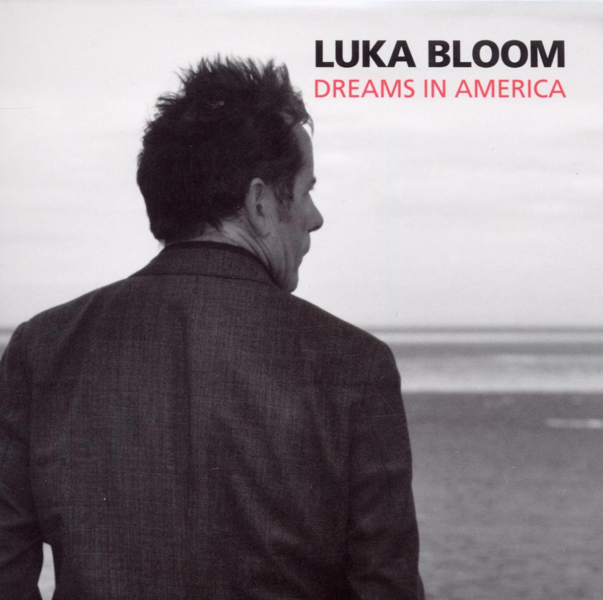 Luka Bloom – Dreams In America