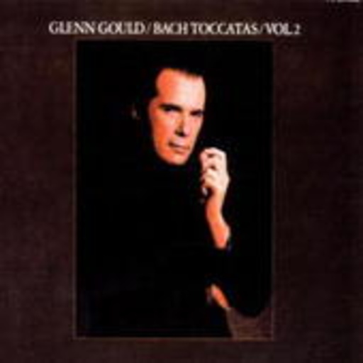 Glenn Gould – Bach Toccatas Vol. 2 (Limited Edition)