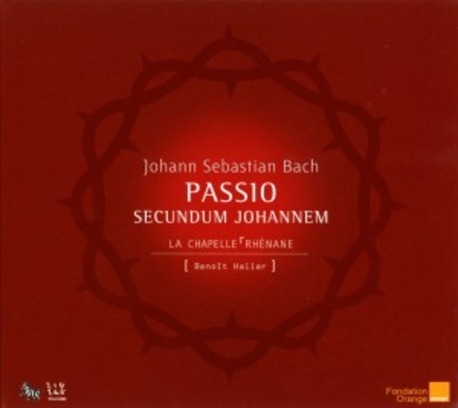 Julian Prégardien/La Chapelle Rhénane/Benoit Haller – Passio Secundium Johannem